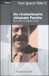 Un rivoluzionario chiamato Pancho