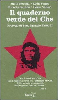 Il quaderno verde del Che  - Libro Marco Tropea Editore 2008 | Libraccio.it