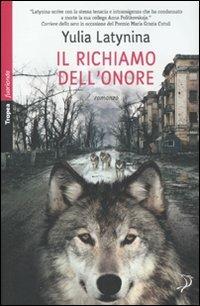 Il richiamo dell'onore - Julia Latynina - Libro Marco Tropea Editore 2011, Fuorionda. Iperfiction | Libraccio.it