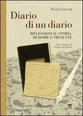 Diario di un diario. Riflessione su storia, memorie e presente