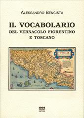 Il vocabolario del vernacolo fiorentino e toscano