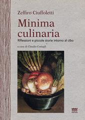 Minima culinaria. Riflessioni e piccole storie intorno al cibo