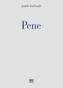 Pene - Guido Barbagli - Libro Sarnus 2016 | Libraccio.it