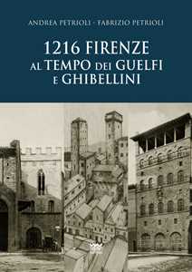 Image of 1216. Firenze al tempo dei guelfi e ghibellini