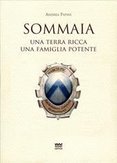 Sommaia. Una terra ricca, una famiglia potente