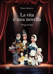 La vita è una novella. I pupi di Stac