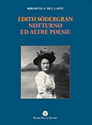 Notturno ed altre poesie - Edith Södergran - Libro Mauro Pagliai Editore 2010, Biblioteca del Caffè | Libraccio.it