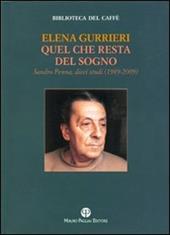 Quel che resta del sogno. Sandro Penna. Dieci studi (1989-2009)