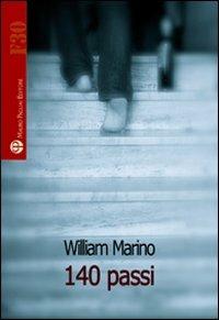 140 passi - William Marino - Libro Mauro Pagliai Editore 2011, Formula30 | Libraccio.it