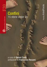 Confini. 15 storie under 20  - Libro Mauro Pagliai Editore 2014, Formula30 | Libraccio.it