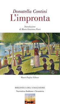 L' impronta - Donatella Contini - Libro Mauro Pagliai Editore 2014, Biblioteca del viaggiatore | Libraccio.it