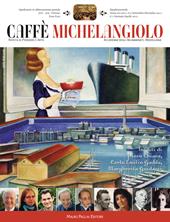 Caffè Michelangiolo (2011). Vol. 3