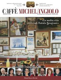 Caffè Michelangiolo (2014) vol. 2-3  - Libro Mauro Pagliai Editore 2015 | Libraccio.it