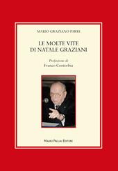 Le molte vite di Natale Graziani