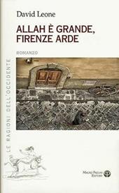 Allah è grande, Firenze arde