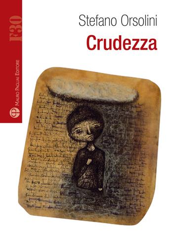 Crudezza - Stefano Orsolini - Libro Mauro Pagliai Editore 2019, Le ragioni dell'Occidente | Libraccio.it