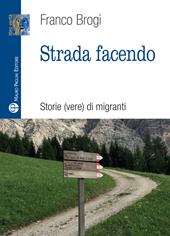 Strada facendo. Storie (vere) di migranti