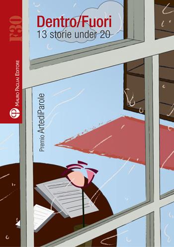 Dentro-fuori. 13 storie under 20  - Libro Mauro Pagliai Editore 2021, Formula30 | Libraccio.it