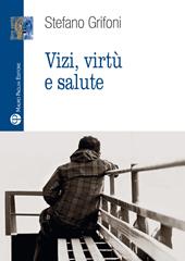 Vizi, virtù e salute