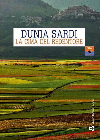 La cima del redentore - Dunia Sardi - Libro Mauro Pagliai Editore 2022, Pop heart | Libraccio.it