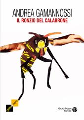 Il ronzio del calabrone. Un altra indagine del capitano Amelia