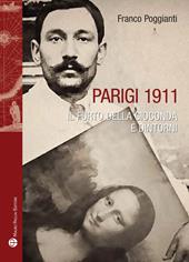 Parigi 1911. Il furto della Gioconda e dintorni