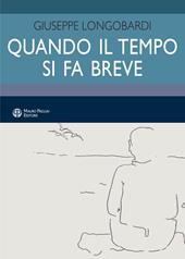 Quando il tempo si fa breve