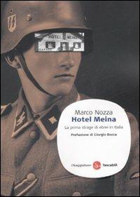 Hotel Meina. La prima strage di ebrei in Italia - Marco Nozza - Libro Il Saggiatore 2008, Saggi. Tascabili | Libraccio.it
