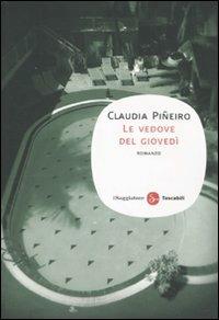Le vedove del giovedì - Claudia Piñeiro - Libro Il Saggiatore 2011, Narrativa. Tascabili | Libraccio.it