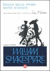 Sogno della prima notte d'estate - William Shakespeare - Libro Il Saggiatore 2011, Narrativa. Supertascabili | Libraccio.it