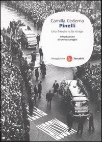 Pinelli. Una finestra sulla strage - Camilla Cederna - Libro Il Saggiatore 2009, Saggi. Tascabili | Libraccio.it