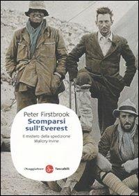 Scomparsi sull'Everest. Il mistero della spedizione Mallory-Irvine - Peter Firstbrook - Libro Il Saggiatore 2010, Saggi. Tascabili | Libraccio.it