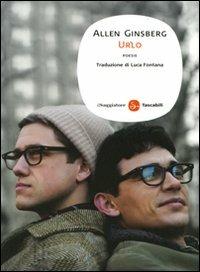 Urlo - Allen Ginsberg - Libro Il Saggiatore 2010, Poesia | Libraccio.it