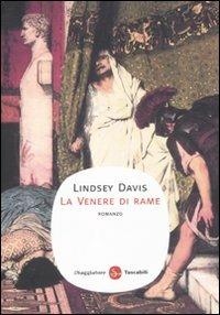 La venere di rame - Lindsey Davis - Libro Il Saggiatore 2011, Narrativa. Tascabili | Libraccio.it