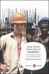 Cinafrica. Pechino alla conquista del continente nero