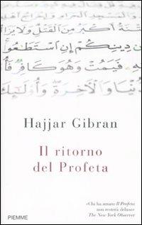 Il ritorno del profeta - Hajjar Gibran - Libro Piemme 2009 | Libraccio.it