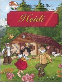 Heidi di Johanna Spyri - Geronimo Stilton - Libro Piemme 2009, Grandi classici | Libraccio.it