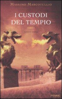 I custodi del tempio - Massimo Marcotullio - Libro Piemme 2008 | Libraccio.it