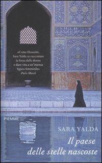 Il paese delle stelle nascoste - Sara Yalda - Libro Piemme 2009, Testimonianze | Libraccio.it