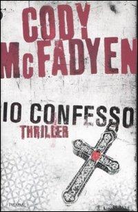 Io confesso - Cody McFadyen - Libro Piemme 2009 | Libraccio.it