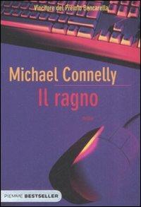 Il ragno - Michael Connelly - Libro Piemme 2008, Bestseller | Libraccio.it