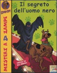 Il segreto dell'uomo nero - Scooby-Doo - Libro Piemme 2009, Il battello a vapore. Misteri a 4 zampe | Libraccio.it