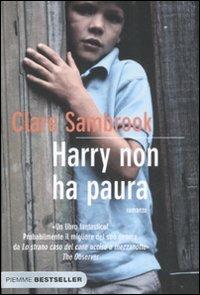 Harry non ha paura - Clare Sambrook - Libro Piemme 2009, Bestseller | Libraccio.it