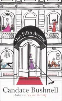 One Fifth Avenue - Candace Bushnell - Libro Piemme 2009 | Libraccio.it