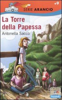 La torre della papessa - Antonella Sacco - Libro Piemme 2011, Il battello a vapore. Serie arancio | Libraccio.it