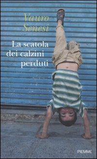 La scatola dei calzini perduti - Vauro Senesi - Libro Piemme 2009 | Libraccio.it