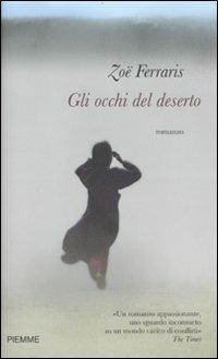 Gli occhi del deserto - Zoë Ferraris - Libro Piemme 2010 | Libraccio.it