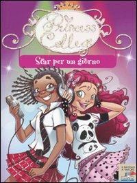 Star per un giorno. Ediz. illustrata - Prunella Bat - Libro Piemme 2010, Il battello a vapore. Princess college | Libraccio.it