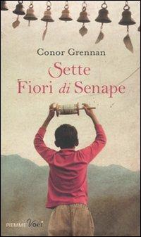 Sette fiori di senape - Conor Grennan - Libro Piemme 2011, Piemme voci | Libraccio.it