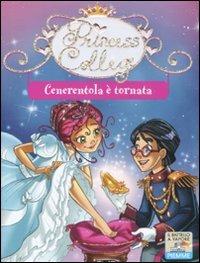 Cenerentola è tornata - Prunella Bat - Libro Piemme 2011, Il battello a vapore. Princess college | Libraccio.it